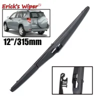 【Quick Delivery99】 Erick 39; S Wiper 12 Quot; ใบปัดน้ำฝนด้านหลังสำหรับ Toyota RAV4 XA20 XA30 2000-2012กระจกหน้าต่างรถกระบะ