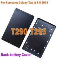 แผงประตูหลังเหมาะสำหรับ Samsung Galaxy Tab A 8.0 2019 T290 SM-T290 T295 SM-T295เปลี่ยนเคสฝาครอบแบตเตอรี่ด้านหลัง