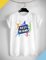 เสื้อยืดลาย เพื่อน Best Friend สีสันสดใส ใส่สบาย ไม่ยืด ไม่ย้วย