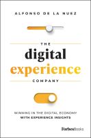 หนังสืออังกฤษใหม่ The Digital Experience Company : Winning in the Digital Economy with Experience Insights [Hardcover]