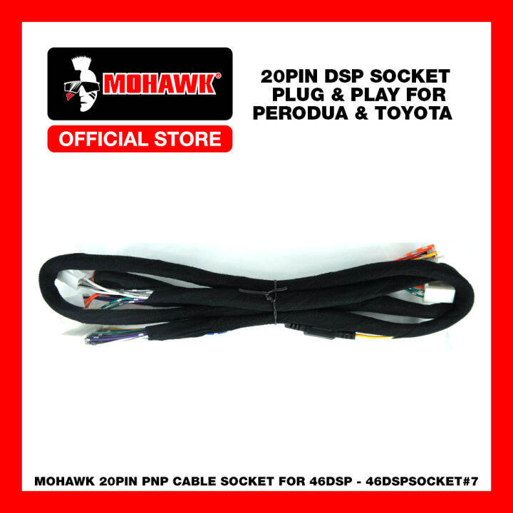 MOHAWK Car Audio 20PIN DSP PLUG AND PLAY Socket for PERODUA & TOYOTA