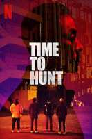 Time to Hunt (Sanyangeui sigan) ถึงเวลาล่า (2020)