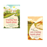 Sách - Combo Hồi Ký Người Thầy Xây Trường Hạnh Phúc + Xây Dựng Trường Học