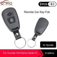 อะไหล่ Keyecu ที่ห้อยกุญแจ Mobil Remote Control 315Mhz 2ปุ่มสำหรับ Hyundai Elantra Elantra Santa Fe เก่า2000 2001 2002-2006