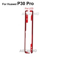 Aocarmo สติ๊กเกอร์ติดหน้าจอ LCD สำหรับ Huawei P30 Pro P30P กรอบด้านหลังติดเทปกาวประตูด้านหลังฝาหลังปิดโทรศัพท์กาว