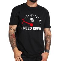 Fuel Gauge I Need Beer T Shirt Cotton Tshirt Cotton Tee Novelty Tshirt Gildan