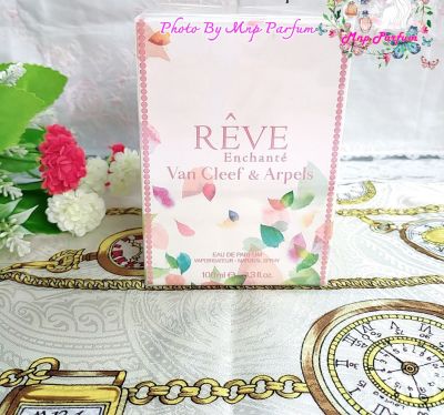 Van Cleef & Arpels Reve Enchante Eau De Parfum 100 ml. ( กล่องซีล ป้ายไทย )