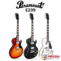 Paramount กีต้าร์ไฟฟ้าทรง Les Paul เจาะ F-Holes รุ่น E239 ***พร้อมกระเป๋า***