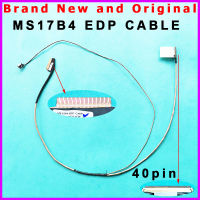 Kabel Skrin LCD Asal Baru สำหรับ MSI GS73 7RE GS73VR 7RG MS17B4 EDP C. Mampu 40PIN K1N-3040077-H39 Kabel LCD