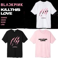 เสื้อยืดคอกลมคอลูกเรือเสื้อยืดคอกลมKPOP Blackpink Girlgroup  New Album Kill This Love Logo T Shirt Unisex Tops Teeผ้าฝ้ายแท้ S-5XL
