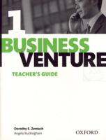 Bundanjai (หนังสือเรียนภาษาอังกฤษ Oxford) Business Venture 3rd ED 1 Teacher s Guide (P)