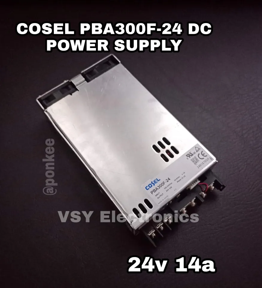 Original Cosel Pba300f-24 DC Switching Power Supply 24v dc 14a Refurbish  Good As New Lazada PH