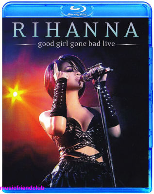 Rihanna good girl gone bad live concert (Blu ray BD25G)