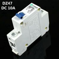 【✱2023 HOT✱】 daijiao93929 1P Dz47 10a Dc 250V เบรกเกอร์ Mcb