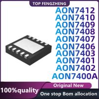 (10 Buah) 100% Baru AON7401 AON7402 AON7403 AON7406 AON7407 AON7408 7409 AON7410 AON7412 AON7400A QFN-8 Chipset