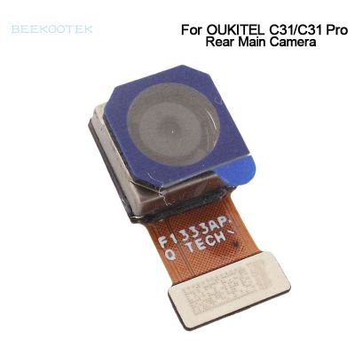 กล้องหลัง OUKITEL C31 C31 Pro โมดูลกล้องหลักมองหลังโทรศัพท์มือถืออุปกรณ์เสริมสำหรับ Oukitel C31สมาร์ทโฟน SXT37122เลนส์สมาร์ทโฟน