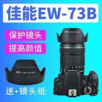 HOT JJC Canon EW-73B ฮูด EOS 80D70D60D 760D700D เลนส์800D750D 18-135