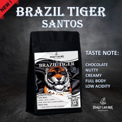 Roast.Lab.BKK เมล็ดกาแฟ Brazil Tiger No.2 Santos Fine Cup เมล็ดกาแฟบราซิลซานโต้ด