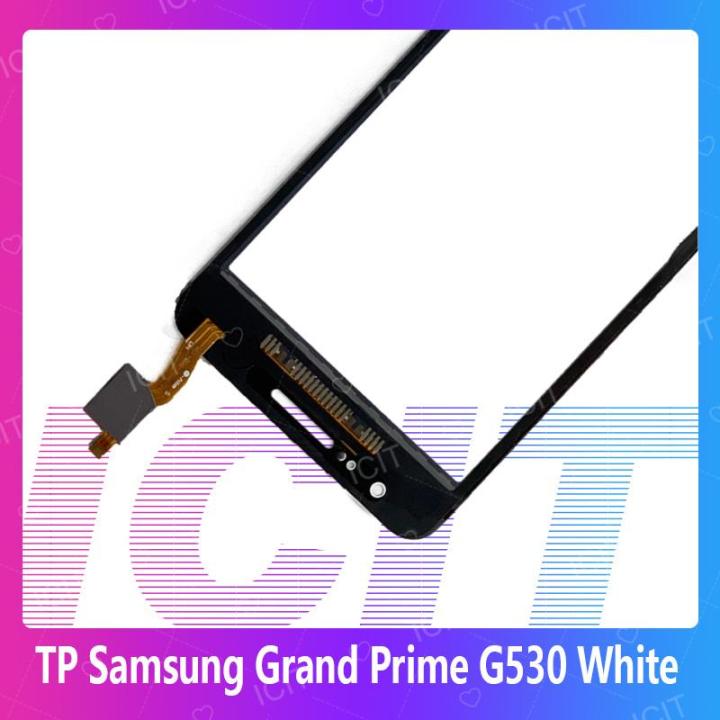 samsung-grand-prime-g530-อะไหล่ทัสกรีน-touch-screen-for-samsung-grand-prime-g530-สินค้าพร้อมส่ง-คุณภาพดี-อะไหล่มือถือ-ส่งจากไทย-icit-2020