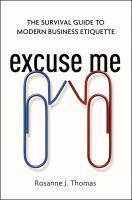 หนังสืออังกฤษใหม่ Excuse Me : The Survival Guide to Modern Business Etiquette [Paperback]