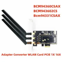 BCM94360CSAX BCM943602CS Bcm94331CSAX desktop PCI-e PCIE 1x 16x PC wifi + bluetooth Adapter Converter for Apple WLAN Card