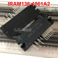 1Pc IRAM136-1061A2 1RAM136-1061A2อินเวอร์เตอร์เครื่องปรับอากาศโมดูลพลังงานใหม่เดิม