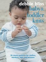 หนังสืออังกฤษใหม่ Baby and Toddler Knits : 20 Classic Patterns for Clothes, Blankets, Hats, and Bootees [Paperback]