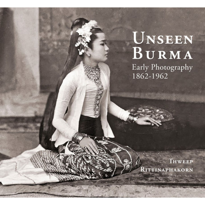 unseen-burma-early-photography-1862-1962