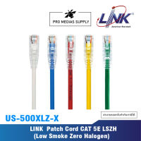 LINK สายแลน Patch Cord CAT 5E LSZH (Low Smoke Zero Halogen) US-500XLZ-X