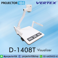 VERTEX D-1408T Series Visualizer (D-1408T , D-1408TH , D-1408THW) เครื่องวิชวลไลเซอร์ เครื่องฉายภาพ 3 มิติ รุ่นใหม่ แทนที่ D-1420 Series [ ร้าน Projector 108 ]