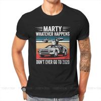 Marty Whatever Happens Dont Ever Go To 2023 Hip Hop TShirt Back to the Future Film Size XS-4XL T Shirt Newest T-shirt For Adult