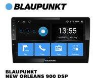 BLAUPUNKT New Orleans 900 DSP วิทยุติดรถยนต์ จอแอนดรอยด์ 9″ Ergonomic IPS Capacitive Touch Screen | 4GB + 64GB, 8-Core