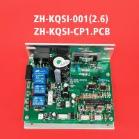 ลู่วิ่ง G6414V 2023 BH ตัวควบคุมมอเตอร์2.6 ZH-KQSI-001 ZHKQSI-CP1 ZH-KQSI-CP1.PCB PCB แผงวงจรบอร์ดควบคุมของผู้ขับขี่ LCB