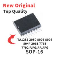 5 Pcs TA1287 TA 2050 8007 8008 8044 2061 7765 7792 F/FG/AF/AFG SOP16 Chip IC Brand New and Original