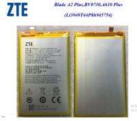 แบตเตอรี่ ZTE Blade A2 Plus BV0730 A610 Plus Li3949T44P8h945754 แท้