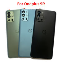 ฝาหลังเดิมสำหรับ Oneplus 9R 1+ 9r ฝาครอบแบตเตอรี่ซ่อมประตูหลังเปลี่ยนใหม่พร้อมเลนส์กล้องถ่ายรูป