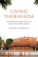 หนังสืออังกฤษใหม่ Living Theravada : Demystifying the People, Places, and Practices of a Buddhist Tradition [Paperback]