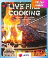 หนังสือใหม่พร้อมส่ง Live Fire Cooking : Open Flame Techniques and Recipes to Transform Your Meals [Paperback]