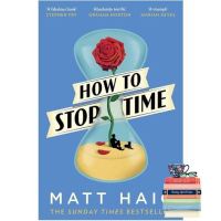 See, See ! หนังสือภาษาอังกฤษ How To Stop Time by Matt Haig