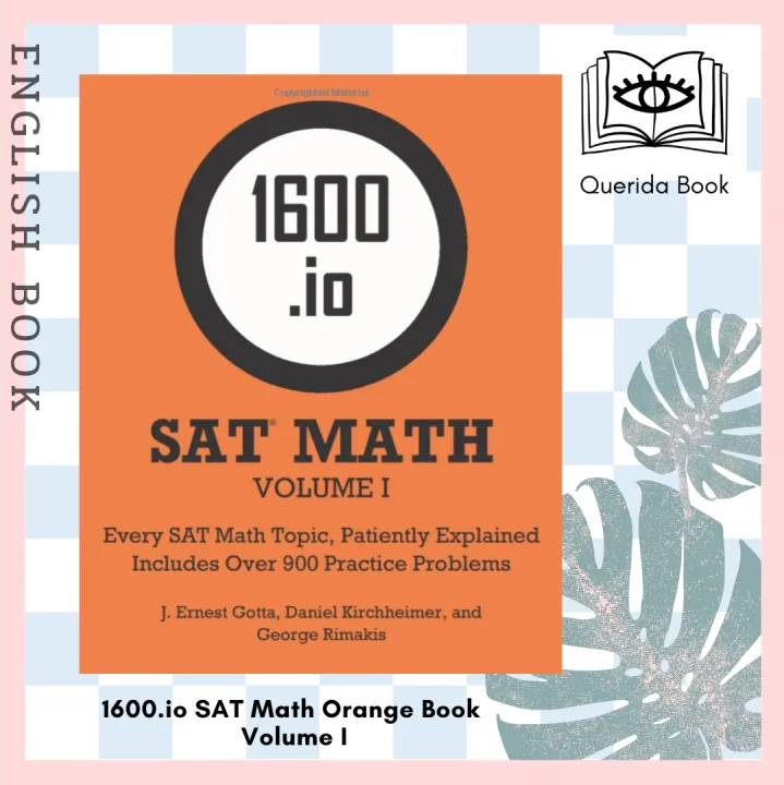 [Querida] ???????????????????????????????????????????????? 1600.io SAT Math Orange Book Volume I Every