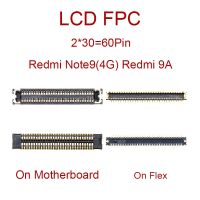 2pcs 60Pin 40Pin FPC Connector On Motherboard For Xiaomi Redmi 9A 9C Note9 4G Note 9 5G M3 LCD Display Screen Plug On Flex Cable