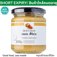 โบฟอร์ วอลนัท มัสตาร์ด จากฝรั่งเศส Walnut Mustard 200g Beaufor France หมดอายุ 3/4/2024