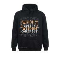 Whiskey Goes In Wisdom Comes Out Shirt Funny Whiskey Bourbon Hoodie Cosie For Men Hoodies Sportswears Hot Sale Size Xxs-4Xl