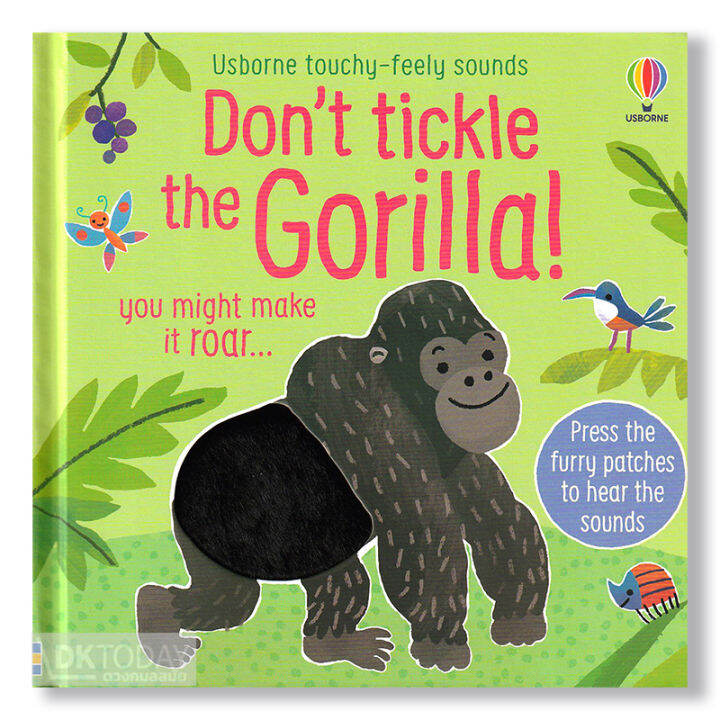 USBORNE TOUCHY-FEELY SOUNDS:DON'T TICKLE THE GORILLA! (AGE 1+) BY ...