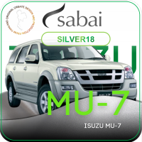 SABAI ผ้าคลุมรถยนต์ ISUZU MU-7 เนื้อผ้า SILVER18 ซิลเวอร์โค้ท คลุมง่าย เบา สบาย #ผ้าคลุมสบาย ผ้าคลุมรถ sabai cover ผ้าคลุมรถกะบะ ผ้าคลุมรถกระบะ