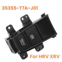 For XRV -V XR-V Electronic Auto Hand Brake Button Parking Brake Switch 35355-T7A-J01 35355T7AJ01