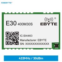 SI4463 Wireless Module 433/470 MHz 30 dBm Long Range 5.6KM E30 400M30S(4463) 1W IPX/Stamp Hole Antenna SMD SPI Wireless Module