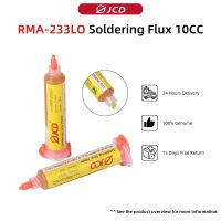 JCD บัดกรีฟลักซ์10cc/20cc RMA-233LO ฟลักซ์สำหรับป้ายการบัดกรีจาระบีบัดกรีสำหรับ BGA SMD PGA PCB เครื่องมือซ่อมแซม