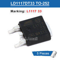 LD1117ทำเครื่องหมายสินค้า LD1117DT33 LD1117DT33C ถึง-252จำนวน5ชิ้น LD1117DT33CTR LD1117DT33TR ถึง-252-2 SMD ชิปวงจรรักษาระดับแรงดันด้านบวกดรอปชิปใหม่ของแท้