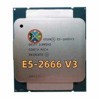 ใช้ Xeon E5-2666V3 E5 2666v3 E5 V3 2.9 GHz ใช้เครื่องประมวลผลซีพียูเกลียวสิบแกน25ม. 135W LGA 2011-3 Gubeng